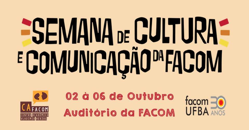 XIII Semana de Cultura e Comunicação da FACOM